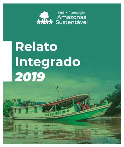 Capa de Relatório Integrado 2019 feito pela Fundação Amazônia Sustentável (FAS).