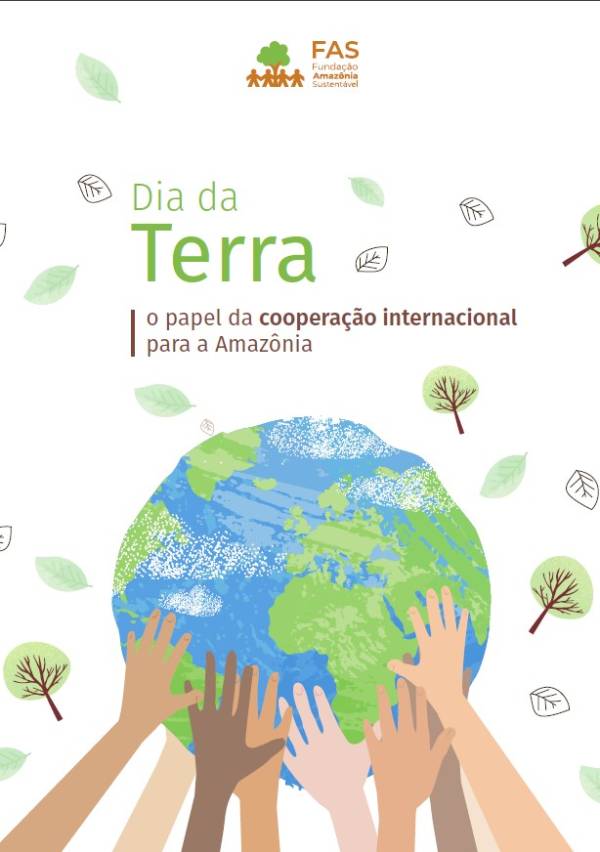Capa de publicação sobre o Dia Terra criada pela Fundação Amazônia Sustentável (FAS).