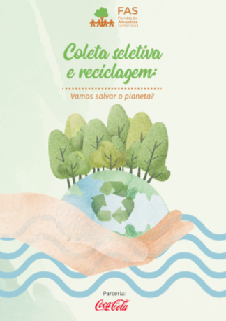 Cartilha produzida pela Fundação Amazônia Sustentável em parceria com a Coca-Cola.