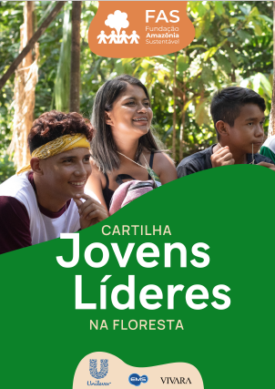 Capa de cartilha chamada 'Jovens Líderes na Floresta', criada pela Fundação Amazônia Sustentável (FAS).