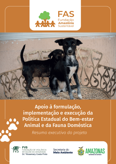 Capa de publicação criada pela Fundação Amazônia Sustentável (FAS), intitulada "Apoio à formulação, implementação e execução da Política Estadual do Bem-estar Animal e da Fauna Doméstica".