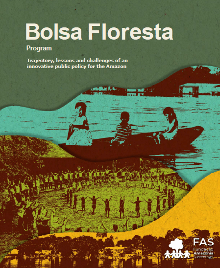 Capa em inglês da publicação sobre o Bolsa Floresta, programa criado pela Fundação Amazônia Sustentável (FAS).