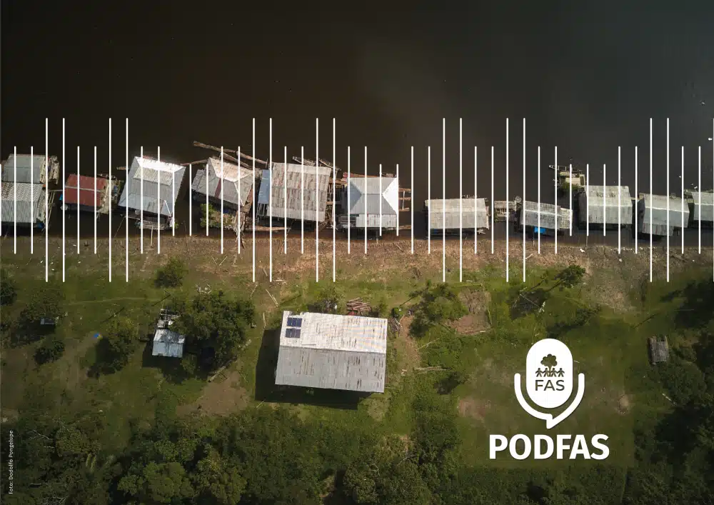 Capa do podcast "POD FAS", realizado pela Fundação Amazônia Sustentável.